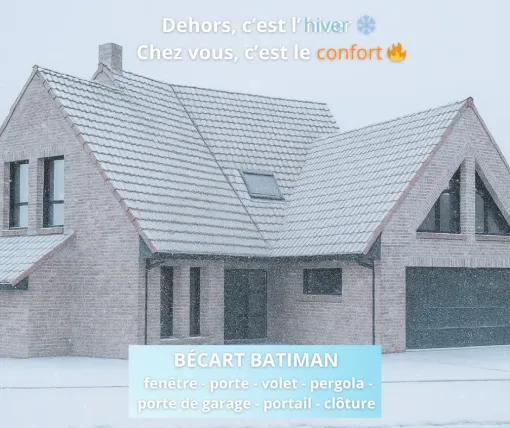 dehors c'est l'hiver, chez vous c'est le confort, Armentières, BECART